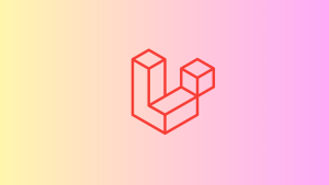 Quick Guide to Laravel 6 for Absolute Beginners